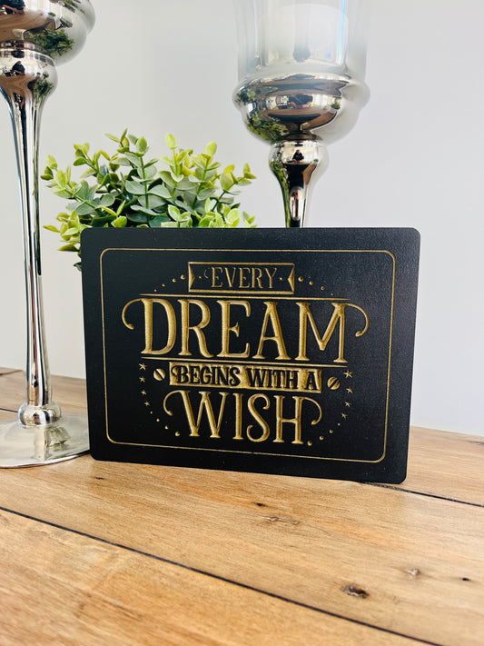 Hand Painted "Every Dream" Quote Art