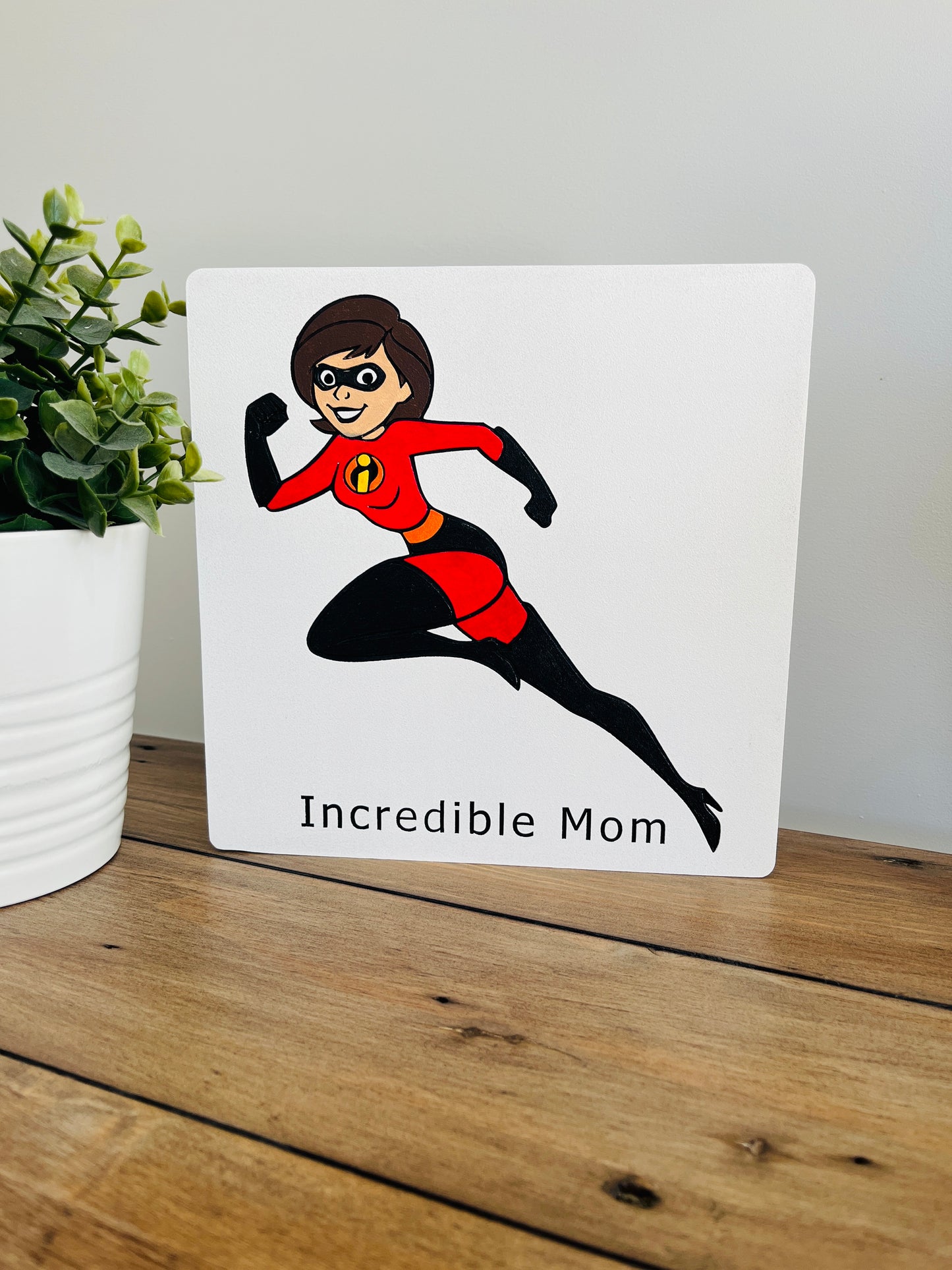 Hand painted Mrs. Incredible "Incredible Mom"