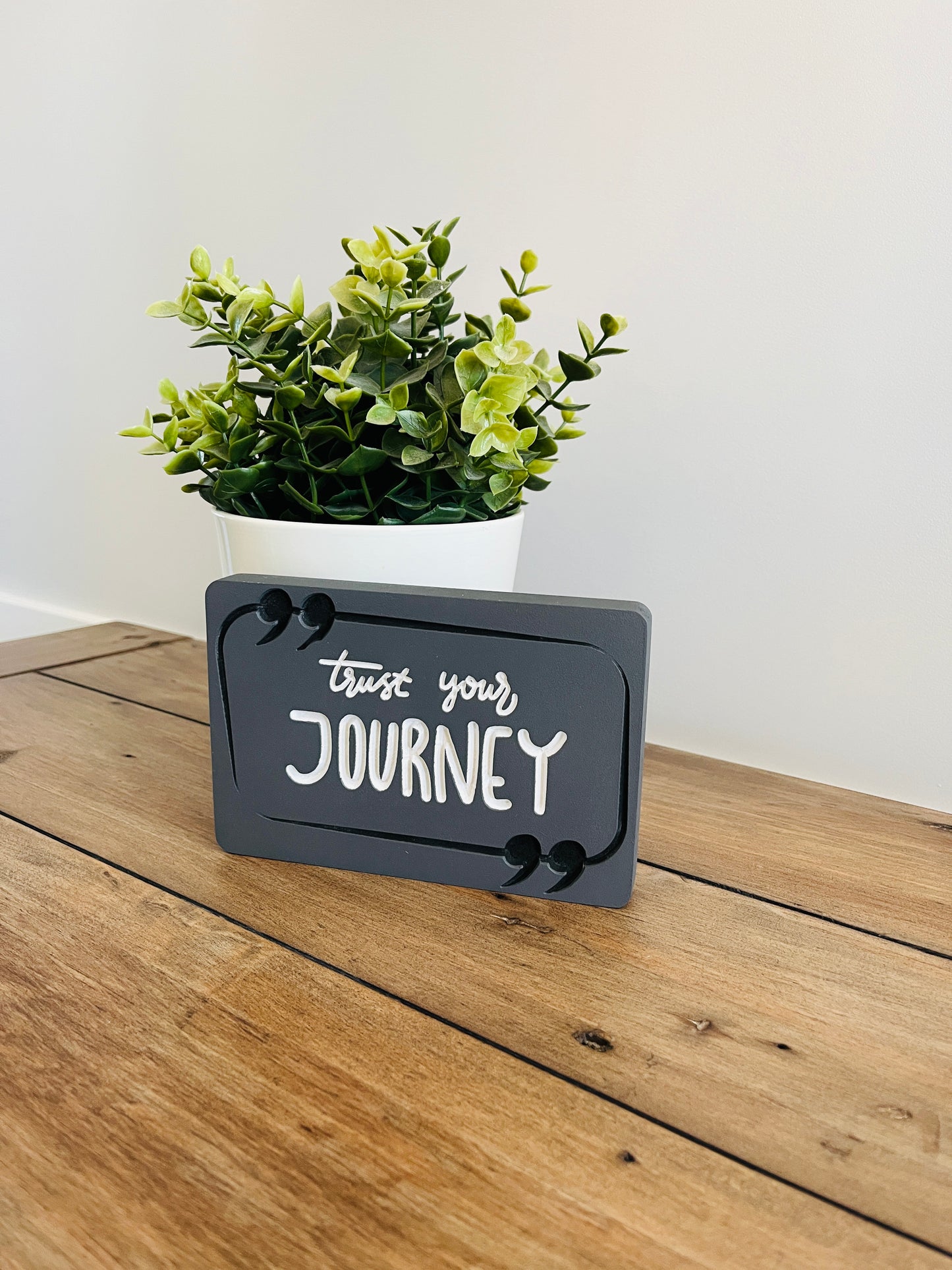 Hand Painted Trust Your Journey Quote Art