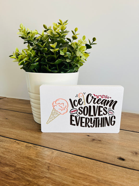 Hand Painted Ice Cream Solves Everything Quote Art