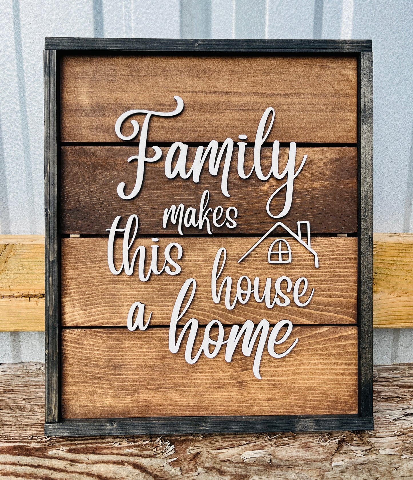 Family Makes This House A Home