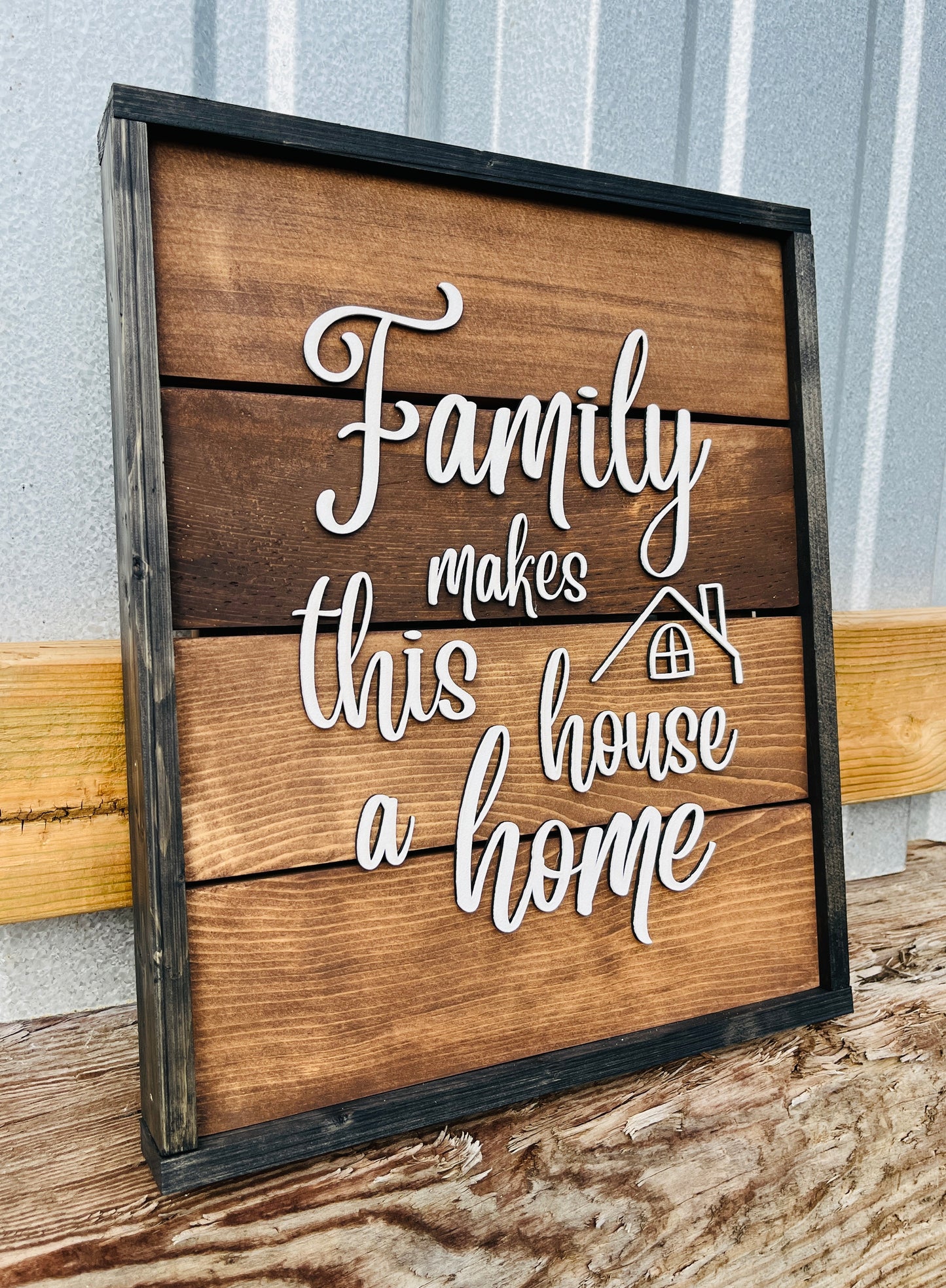 Family Makes This House A Home